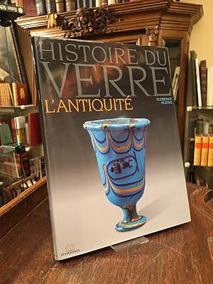 Histoire du Verre l'Antiquite.