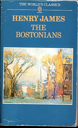 The Bostonians (World's Classics S.) -1985