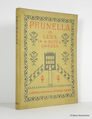 Seller image for Prunella or Love in a Dutch Garden for sale by Banjo Booksellers, IOBA