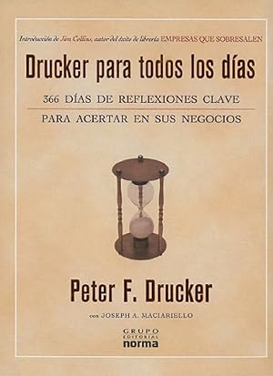 Seller image for Drucker Para Todos Los Das: 366 Das De Reflexiones Clave Para Acertar En Sus Negocios (Spanish Edition) for sale by Von Kickblanc