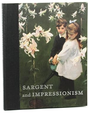 Immagine del venditore per Sargent and Impressionism venduto da Kenneth Mallory Bookseller ABAA