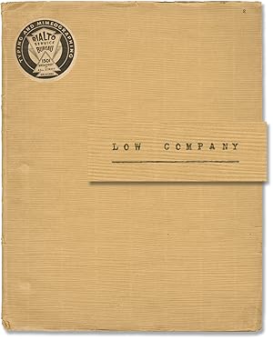 Low Company (Original script for an unproduced play)