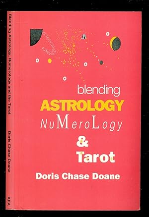 Seller image for Blending Astrology, Numerology and the Tarot for sale by Don's Book Store
