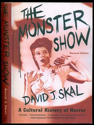 Seller image for The Monster Show: A Cultural History of Horror; Revised Edition with a New Afterword for sale by Don's Book Store