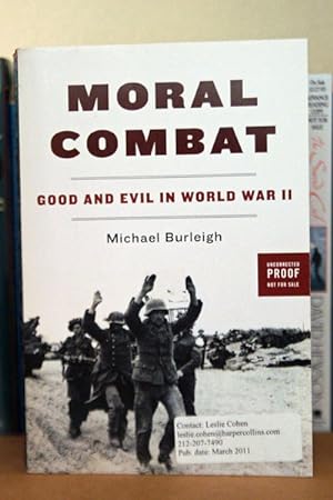 Seller image for Moral Combat: Good and Evil in World War II ***ADVANCE READERS COPY*** for sale by Beaver Bridge Books