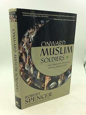 Bild des Verkufers fr ONWARD MUSLIM SOLDIERS: How Jihad Still Threatens America and the West zum Verkauf von Kubik Fine Books Ltd., ABAA