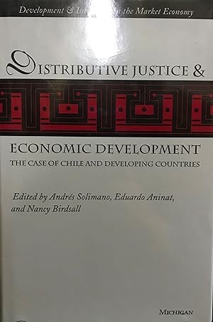 Bild des Verkufers fr Distributive Justice & Economic Development : the case of Chile and developing countries zum Verkauf von Librera Monte Sarmiento