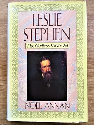 LESLIE STEPHEN The Godless Victorian