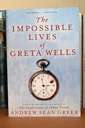 Imagen del vendedor de The Impossible Lives of Greta Wells: A Novel ***ADVANCE READERS COPY*** a la venta por Beaver Bridge Books