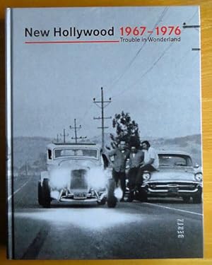 New Hollywood : 1967 - 1976 ; Trouble in Wonderland. [54. Internationale Filmfestspiele Berlin. F...