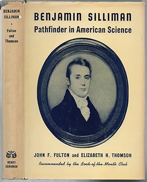 Seller image for Benjamin Silliman, 1779-1864: Pathfinder in American Science for sale by Between the Covers-Rare Books, Inc. ABAA