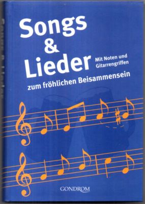 Songs & Lieder zum fröhlichen Beisammensein.