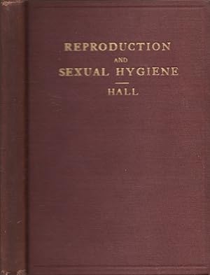 Image du vendeur pour The Biology, Physiology and Sociology of Reproduction Also Sexual Hygiene with Reference to the Male mis en vente par Americana Books, ABAA