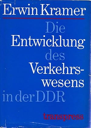 Imagen del vendedor de Die Entwicklung des Verkehrswesens in der DDR a la venta por Flgel & Sohn GmbH