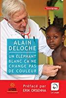 Seller image for Un lphant Blanc, a Ne Change Pas De Couleur for sale by RECYCLIVRE