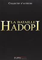 Seller image for La Bataille Hadopi - Version Or for sale by RECYCLIVRE