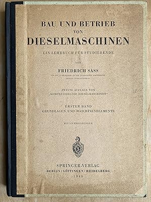 Bau und Betrieb von Dieselmaschinen. Ein Lehrbuch für Studierende. Bd 1: Grundlagen und Maschinen...