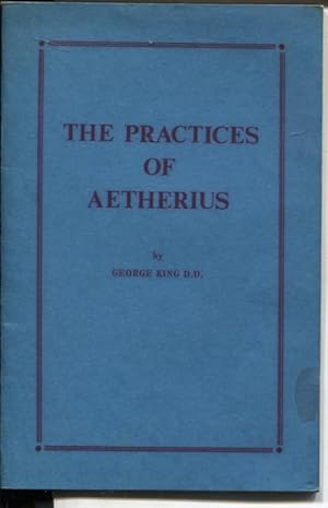 THE PRACTICES OF AETHERIUS