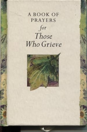 A Book of Prayers for Those Who Grieve