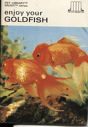 Seller image for Enjoy Your Goldfish for sale by Dromanabooks