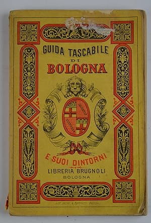 Guida tascabile di Bologna e suoi dintorni.