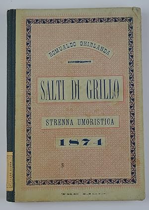 Bild des Verkufers fr Salti di grillo. Strenna umoristica 1874. zum Verkauf von Studio Bibliografico Benacense