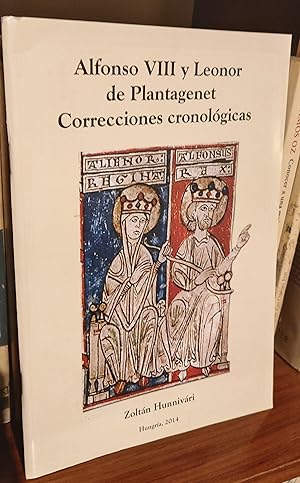 Imagen del vendedor de ALFONSO VIII Y LEONOR DE PLANTAGENET CORRECCIONES CRONOLOGICAS a la venta por TRANSATLANTICO LIBROS