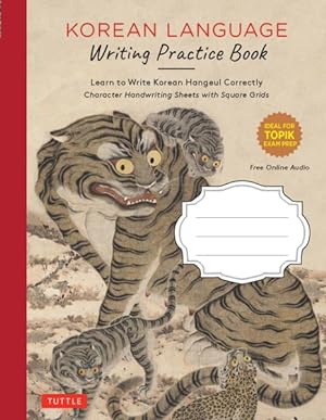 Image du vendeur pour Korean Language Writing Practice Book : Learn to Write Korean Hangeul Correctly: Character Handwriting Sheets With Square Grids mis en vente par GreatBookPrices