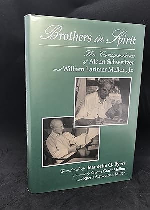 Seller image for Brothers in Spirit: The Correspondence of Albert Schweitzer and William Larimer Mellon, Jr. (Albert Schweitzer Library) for sale by Dan Pope Books