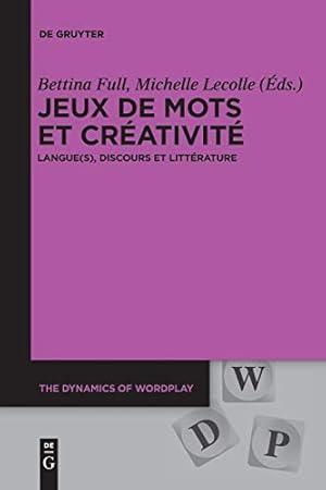 Seller image for Jeux de mots et cr ©ativit © (Dynamics of Wordplay, 4) (French Edition) [Soft Cover ] for sale by booksXpress