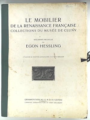 Bild des Verkufers fr Le Mobilier de la Renaissance Francaise. Collections du Musee de Cluny. zum Verkauf von Leserstrahl  (Preise inkl. MwSt.)