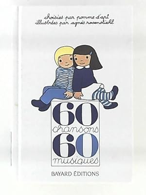 Image du vendeur pour 60 chansons, 60 musiques : Et 6 Nols (Poesie Comptine) mis en vente par Leserstrahl  (Preise inkl. MwSt.)