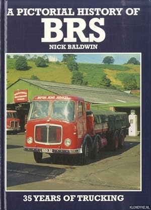 Imagen del vendedor de A Pictorial History of BRS. 35 years of trucking a la venta por Klondyke