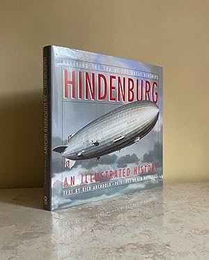 Seller image for Hindenburg | An Illustrated History | Reliving The Era Of The Great Airships for sale by Little Stour Books PBFA Member