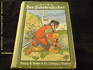 Seller image for Der Fhrtensucher. Eine Erzhlung aus dem Widlen Westen. for sale by Antiquariat Bebuquin (Alexander Zimmeck)