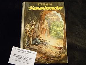 Imagen del vendedor de (d.i. Otfrid von Hanstein) Der Diamantensucher. Abenteuer-Erzhlung. a la venta por Antiquariat Bebuquin (Alexander Zimmeck)