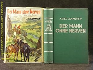 Image du vendeur pour Der Mann ohne Nerven. Wildwest-Roman. mis en vente par Antiquariat Bebuquin (Alexander Zimmeck)