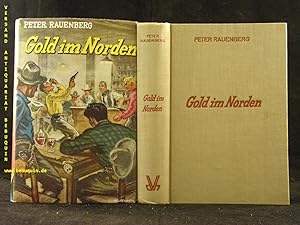 Bild des Verkufers fr Gold im Norden. Abenteuerroman. zum Verkauf von Antiquariat Bebuquin (Alexander Zimmeck)