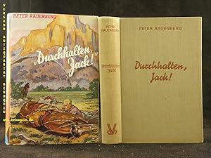 Bild des Verkufers fr Durchhalten, Jack! Abenteuerroman. zum Verkauf von Antiquariat Bebuquin (Alexander Zimmeck)