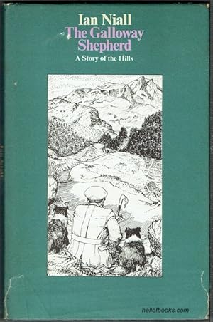 The Galloway Shepherd: A Story Of The Hills