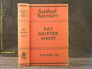 Das Geisterschiff Scotland Yard erzählt.