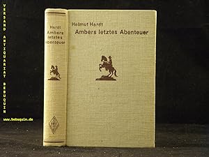 Image du vendeur pour Ambers letztes Abenteuer. mis en vente par Antiquariat Bebuquin (Alexander Zimmeck)