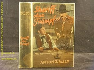 Imagen del vendedor de Sheriff ohne Trumpf. Wild-West-Roman. a la venta por Antiquariat Bebuquin (Alexander Zimmeck)