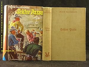 Bild des Verkufers fr Sektor Parsa. Abenteuerroman. zum Verkauf von Antiquariat Bebuquin (Alexander Zimmeck)