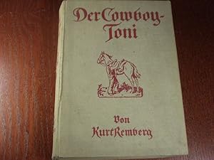 Der Cowboy - Toni. Eine Erzählung aus Neumexiko.