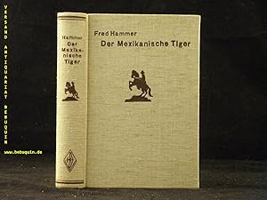 Image du vendeur pour Der Mexikanische Tiger. mis en vente par Antiquariat Bebuquin (Alexander Zimmeck)