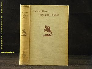 Image du vendeur pour Hal der Teufel. mis en vente par Antiquariat Bebuquin (Alexander Zimmeck)