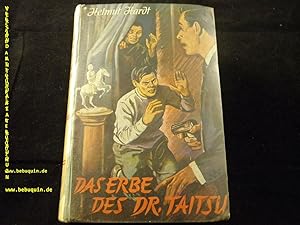 Image du vendeur pour Das Erbe des Dr. Taitsu. Kriminal-Roman. mis en vente par Antiquariat Bebuquin (Alexander Zimmeck)
