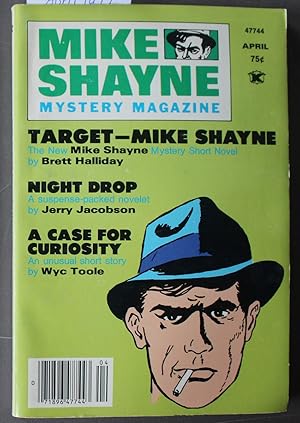Imagen del vendedor de MIKE Shayne - Mystery Magazine (Pulp Digest Magazine); Vol. 40, No. 4, April 1977 Published by Renown Publications Inc. - Target - Mike Shayne by Brett Halliday; Night Drop by Jerry Jacobson; A Case For Curiosity by WYC Toole a la venta por Comic World