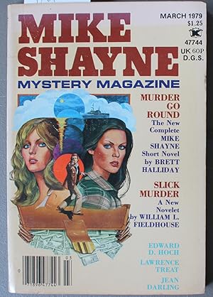 Seller image for MIKE Shayne - Mystery Magazine (Pulp Digest Magazine); Vol. 43, No. 3 March 1979 Published by Renown Publications Inc. - Murder Go Round by Brett Halliday; Slick Murder by William F. Fieldhouse; Edward D. Hoch; Lawrence Treat; Jean Darling for sale by Comic World